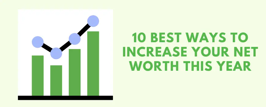 10 best ways to increase your net worth