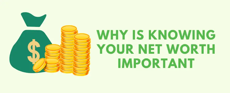 why is knowing your net worth important